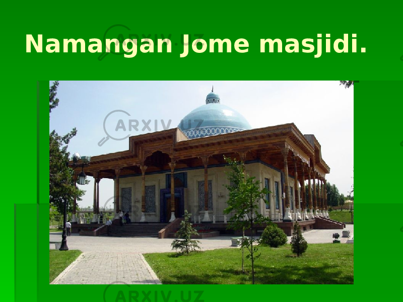 Namangan Jome masjidi. 