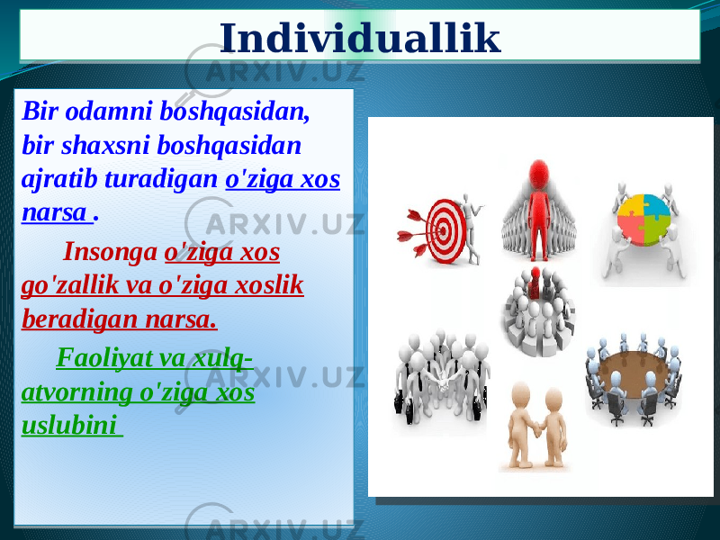 Individuallik Bir odamni boshqasidan, bir shaxsni boshqasidan ajratib turadigan o&#39;ziga xos narsa . Insonga o&#39;ziga xos go&#39;zallik va o&#39;ziga xoslik beradigan narsa. Faoliyat va xulq- atvorning o&#39;ziga xos uslubini 061C141523 1C 18 0B 040F 020B 1F 0707 01020304 040F 06 18 0707 20 0B 1E03 