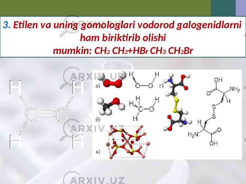 3. Etilen va uning gomologlari vodorod galogenidlarni ham biriktirib olishi mumkin: CH 2 CH 2 +HB r CH 3 CH 2 Br 
