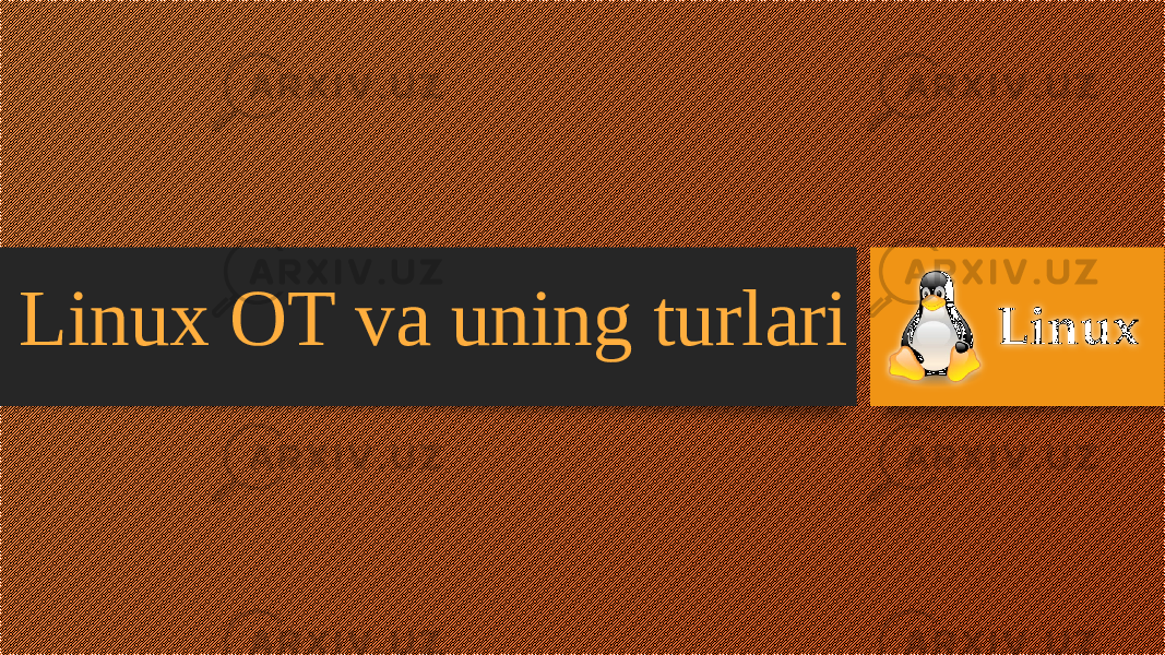Linux OT va uning turlari 