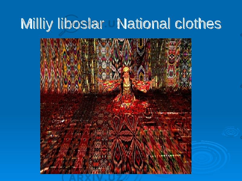 Milliy liboslar National clothesMilliy liboslar National clothes 