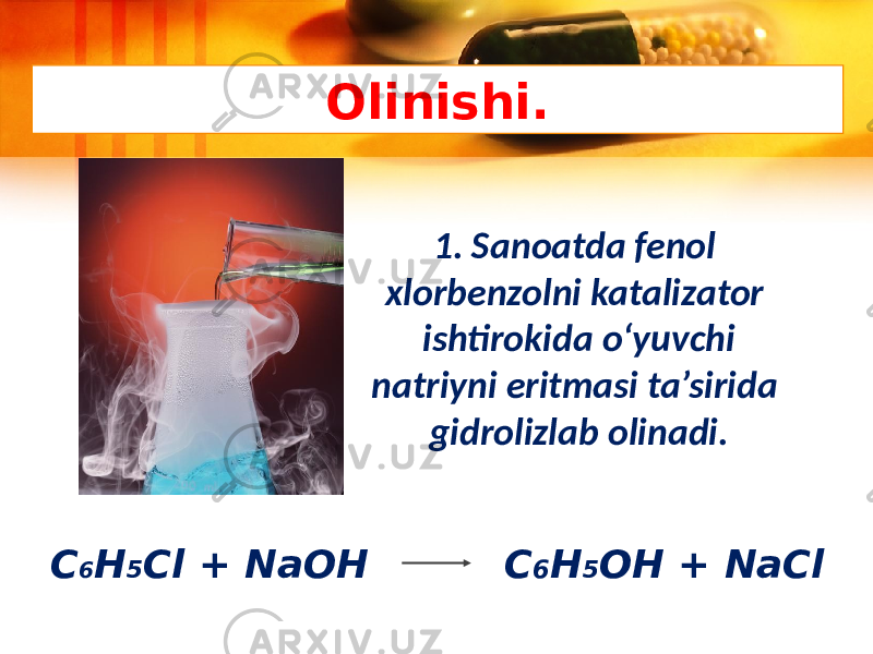 Olinishi. 1. Sanoatda fenol xlorbenzolni katalizator ishtirokida o‘yuvchi natriyni eritmasi ta’sirida gidrolizlab olinadi. C 6 H 5 Cl + NaOH C 6 H 5 OH + NaCl 