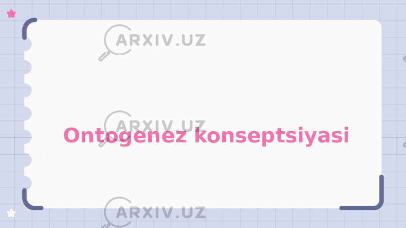 Ontogenez konseptsiyasi 