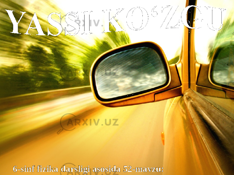 6-sinf fizika darsligi asosida 52-mavzu: 
