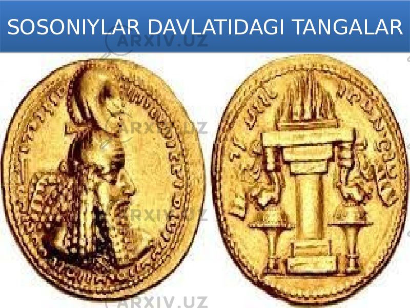 SOSONIYLAR DAVLATIDAGI TANGALAR01 