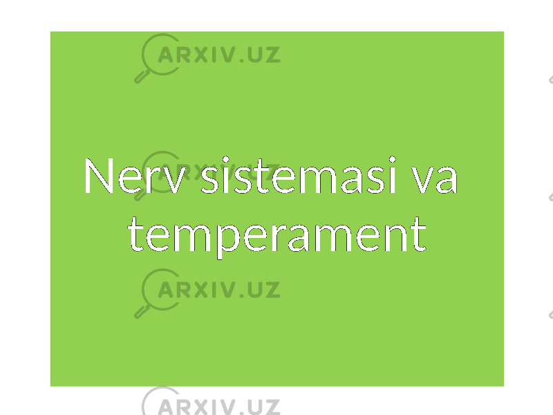 Nerv sistemasi va temperament 