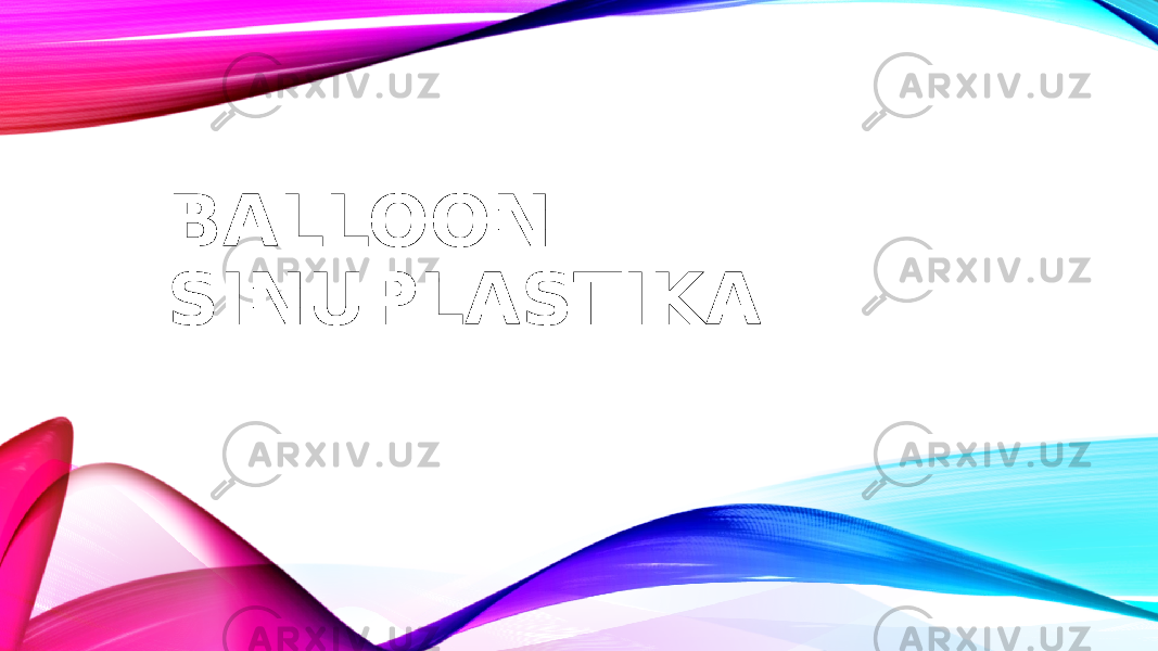 BALLOON SINUPLASTIKA 