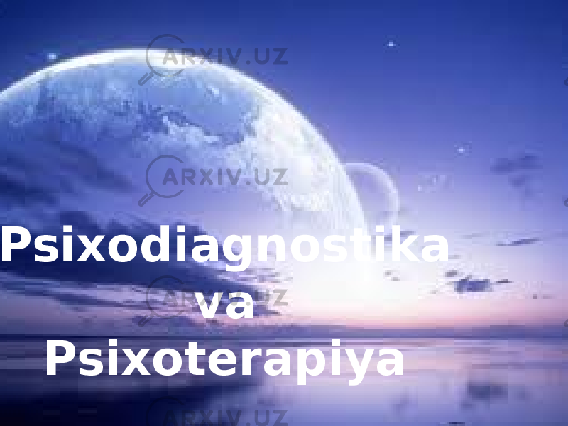  Psixodiagnostika va Psixoterapiya 