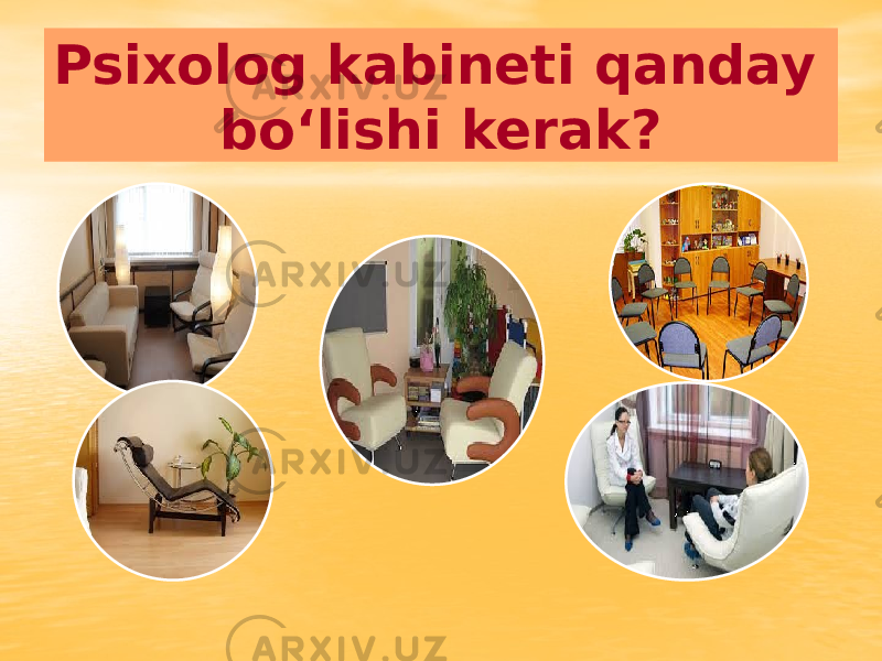 Psixolog kabineti qanday bo‘lishi kerak? 