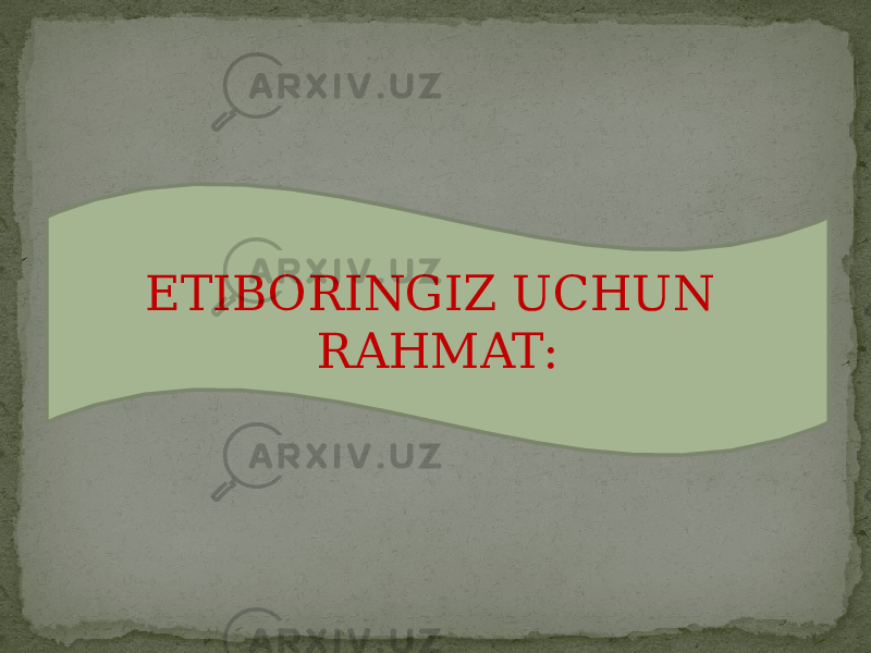 ETIBORINGIZ UCHUN RAHMAT: 