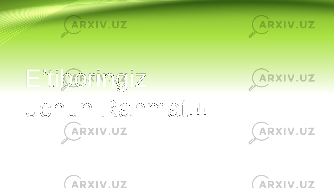 E’tiboringiz uchun Rahmat!!! 