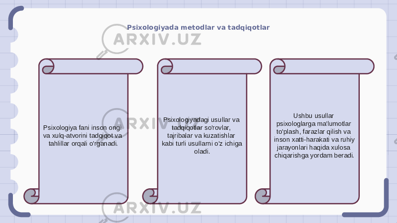 Psixologiyada metodlar va tadqiqotlar Psixologiya fani inson ongi va xulq-atvorini tadqiqot va tahlillar orqali o&#39;rganadi. Psixologiyadagi usullar va tadqiqotlar so&#39;rovlar, tajribalar va kuzatishlar kabi turli usullarni o&#39;z ichiga oladi. Ushbu usullar psixologlarga ma&#39;lumotlar to&#39;plash, farazlar qilish va inson xatti-harakati va ruhiy jarayonlari haqida xulosa chiqarishga yordam beradi. 