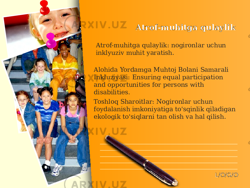 L/O/G/OAtrof-muhitga qulaylik: nogironlar uchun inklyuziv muhit yaratish. Alohida Yordamga Muhtoj Bolani Samarali Inkluziyasi: Ensuring equal participation and opportunities for persons with disabilities. Toshloq Sharoitlar: Nogironlar uchun foydalanish imkoniyatiga to&#39;sqinlik qiladigan ekologik to&#39;siqlarni tan olish va hal qilish. Atrof-muhitga qulaylik 