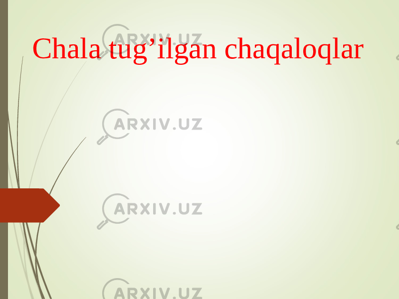 Chala tug’ilgan chaqaloqlar 