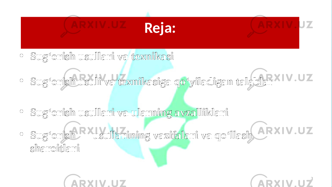 3Reja: • Sug‘orish usullari va texnikasi • Sug‘orish usuli va texnikasiga qo‘yiladigan talablar • Sug‘orish usullari va ularning avzalliklari • Sug‘orish usullarining vazifalari va qo‘llash sharoitlari 