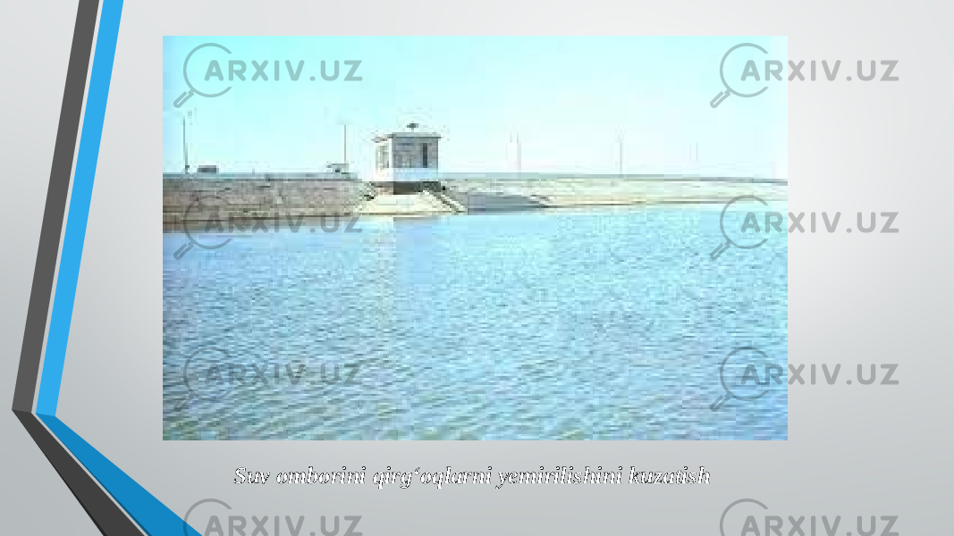 Suv omborini qirg‘oqlarni yemirilishini kuzatish 