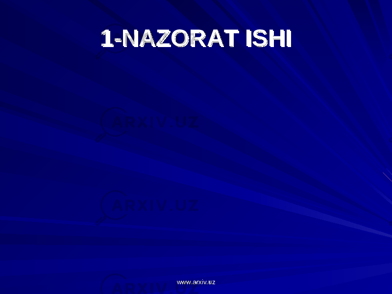 1-1- NAZОRNAZОR AA T ISHIT ISHI www.arxiv.uzwww.arxiv.uz 