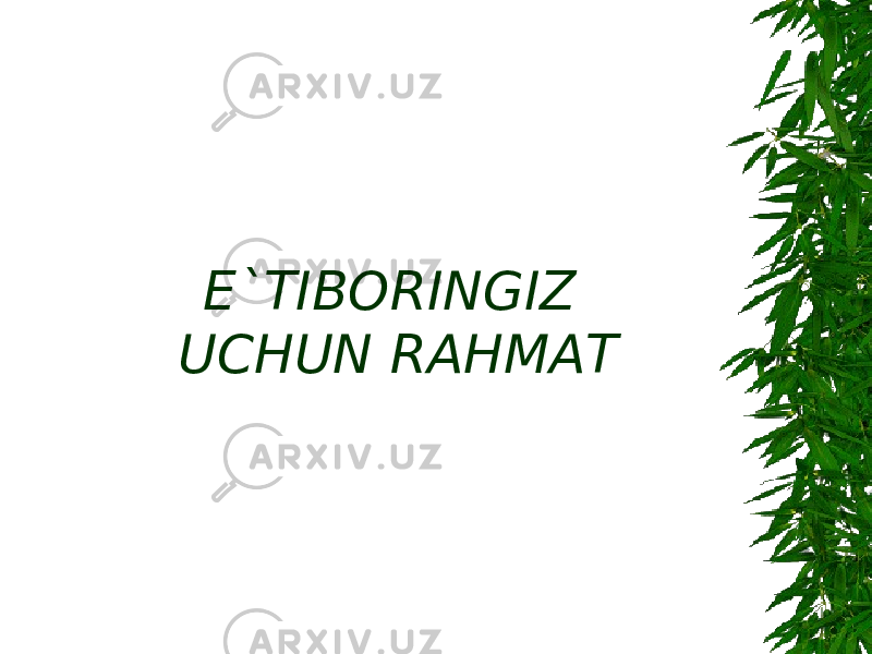 E`TIBORINGIZ UCHUN RAHMAT 