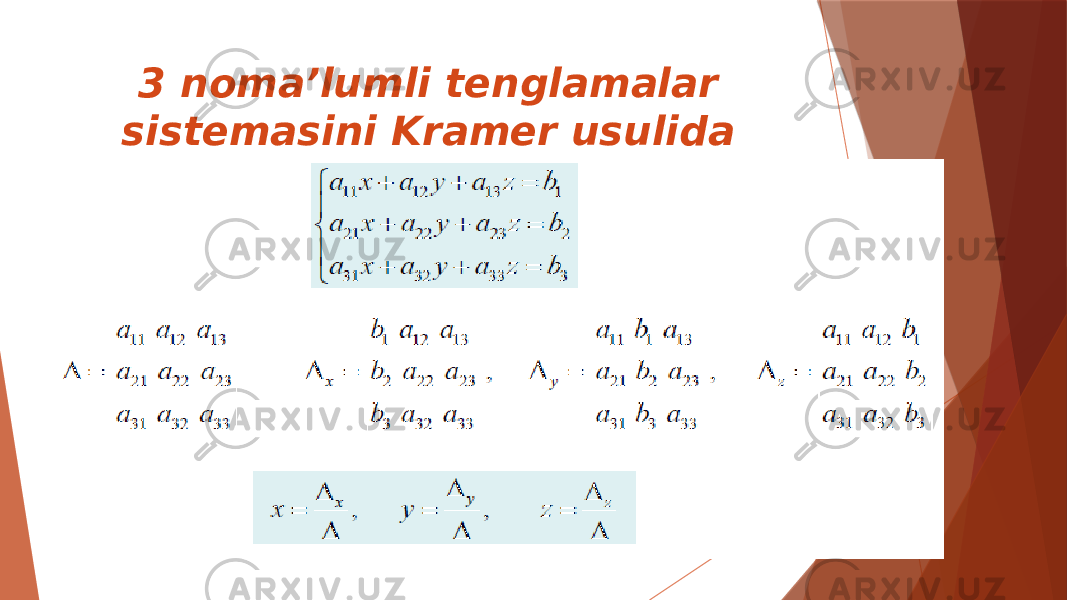3 noma’lumli tenglamalar sistemasini Kramer usulida yechish 