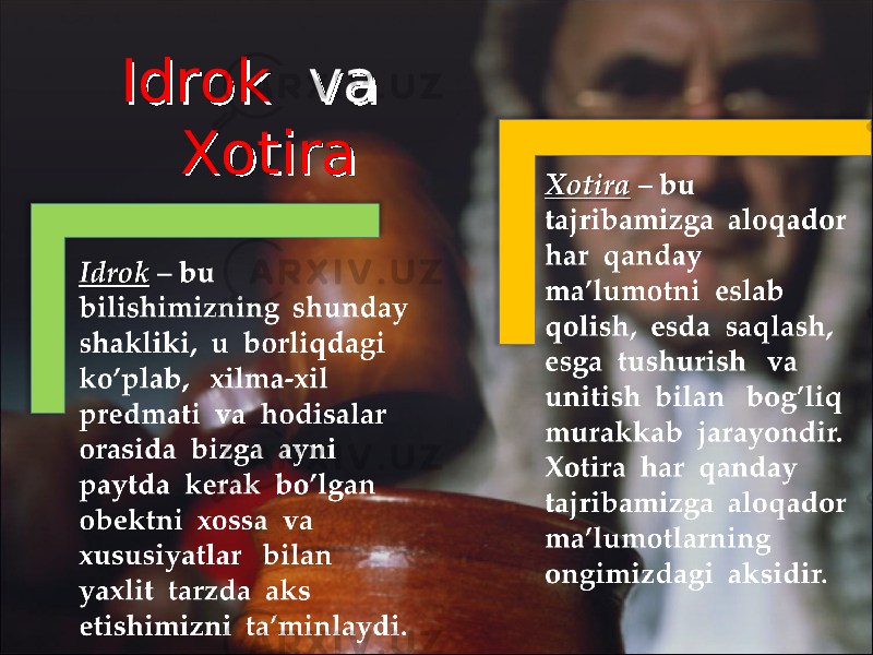 IdrokIdrok va va XotiraXotira 