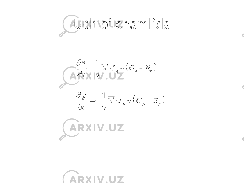 Uch o’lchamlida( ) 1 n n n n J G R t q ¶ ¶ =  +  ( ) 1 p p p p J G R t q ¶ =   +  ¶ 