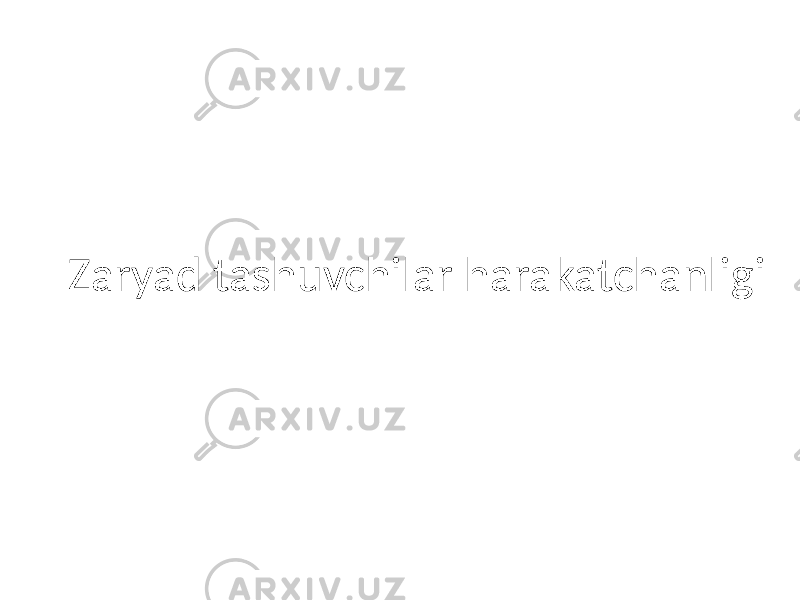 Zaryad tashuvchilar harakatchanligi 