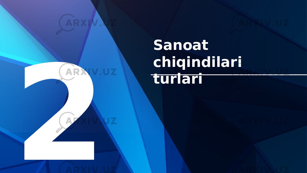 2 Sanoat chiqindilari turlari 