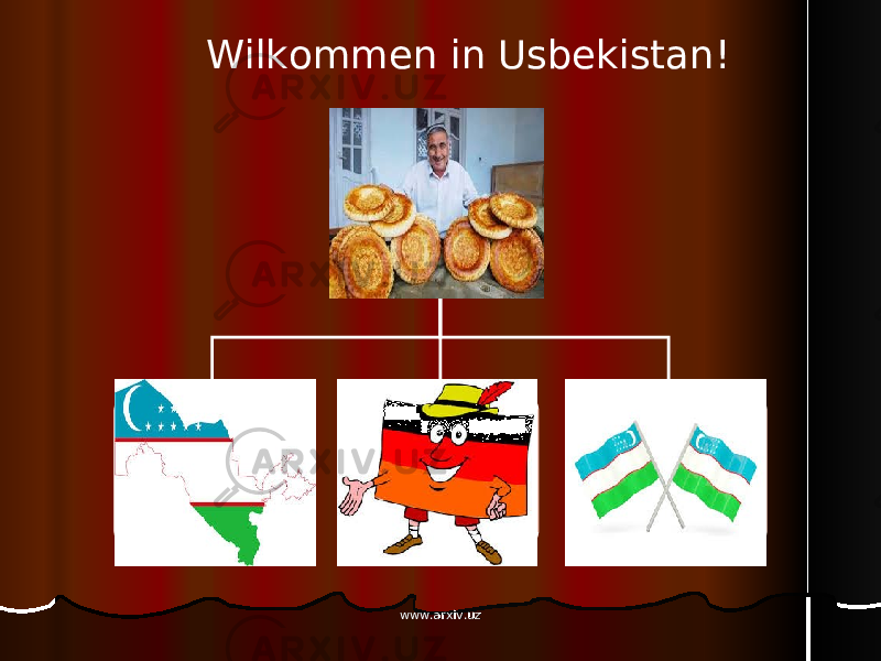 Wilkommen in Usbekistan ! www.arxiv.uzwww.arxiv.uz 