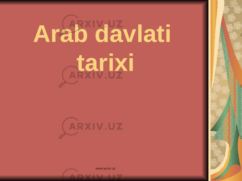 Arab davlati tarixi www.arxiv.uz 