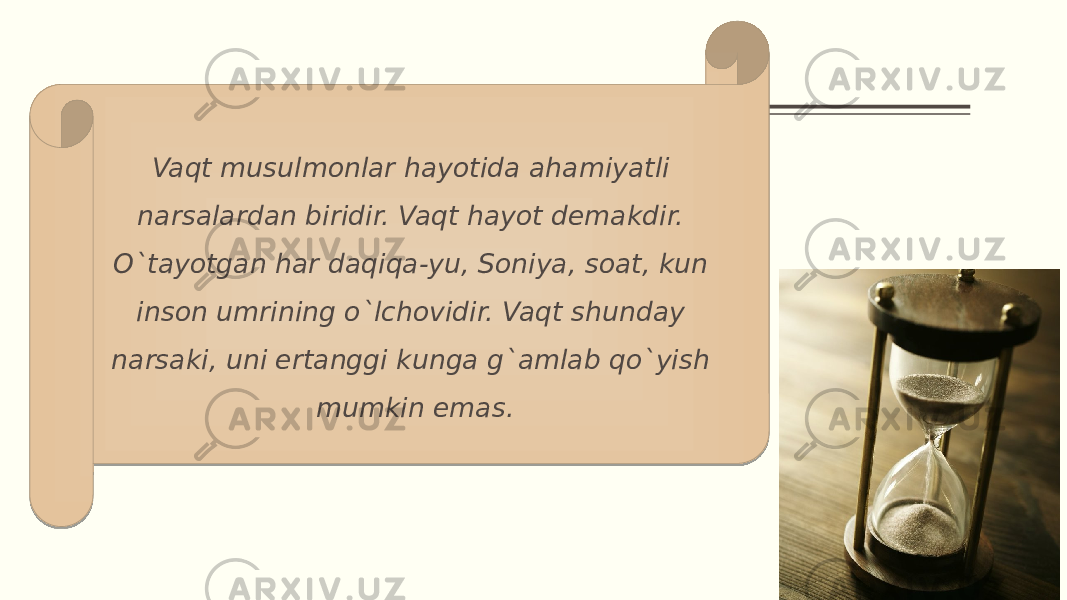 Vaqt musulmonlar hayotida ahamiyatli narsalardan biridir. Vaqt hayot demakdir. O`tayotgan har daqiqa-yu, Soniya, soat, kun inson umrining o`lchovidir. Vaqt shunday narsaki, uni ertanggi kunga g`amlab qo`yish mumkin emas. 