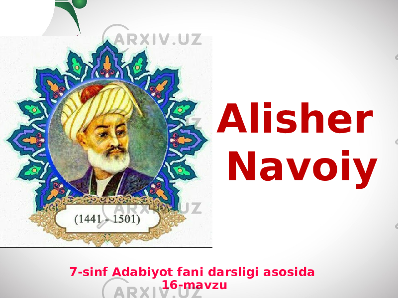 Alisher Navoiy 7-sinf Adabiyot fani darsligi asosida 16-mavzu 