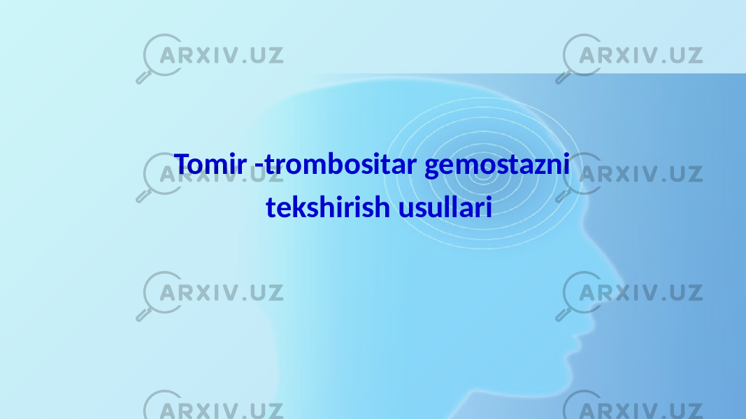 Tomir -trombositar gemostazni tekshirish usullari 