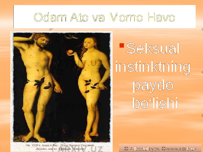 Odam Ato va Momo Havo  Seksual instinktning paydo bo‘lishi © Z.Ibodulayev. ©www.asab.uz01 