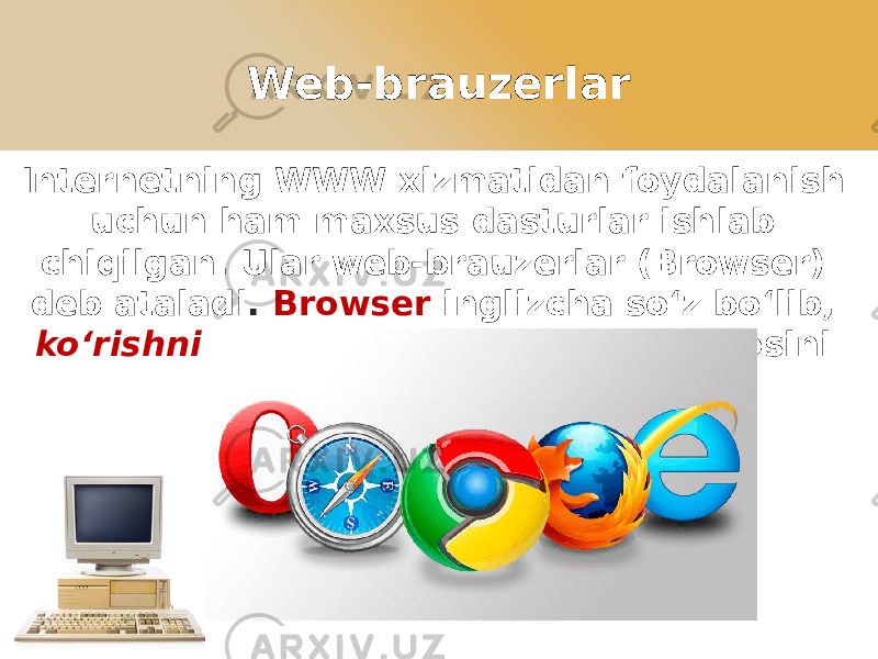 Web BRAUZERLAR. Браузер турлари. Браузер нима. Информатика маълумот.