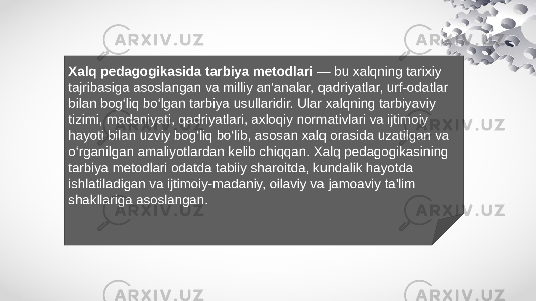 Xalq pedagogikasida tarbiya metodlari — bu xalqning tarixiy tajribasiga asoslangan va milliy an&#39;analar, qadriyatlar, urf-odatlar bilan bog‘liq bo‘lgan tarbiya usullaridir. Ular xalqning tarbiyaviy tizimi, madaniyati, qadriyatlari, axloqiy normativlari va ijtimoiy hayoti bilan uzviy bog‘liq bo‘lib, asosan xalq orasida uzatilgan va o‘rganilgan amaliyotlardan kelib chiqqan. Xalq pedagogikasining tarbiya metodlari odatda tabiiy sharoitda, kundalik hayotda ishlatiladigan va ijtimoiy-madaniy, oilaviy va jamoaviy ta&#39;lim shakllariga asoslangan. 