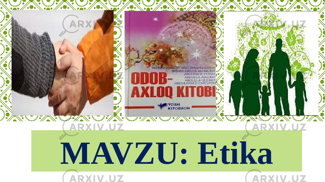 MAVZU: Etika 