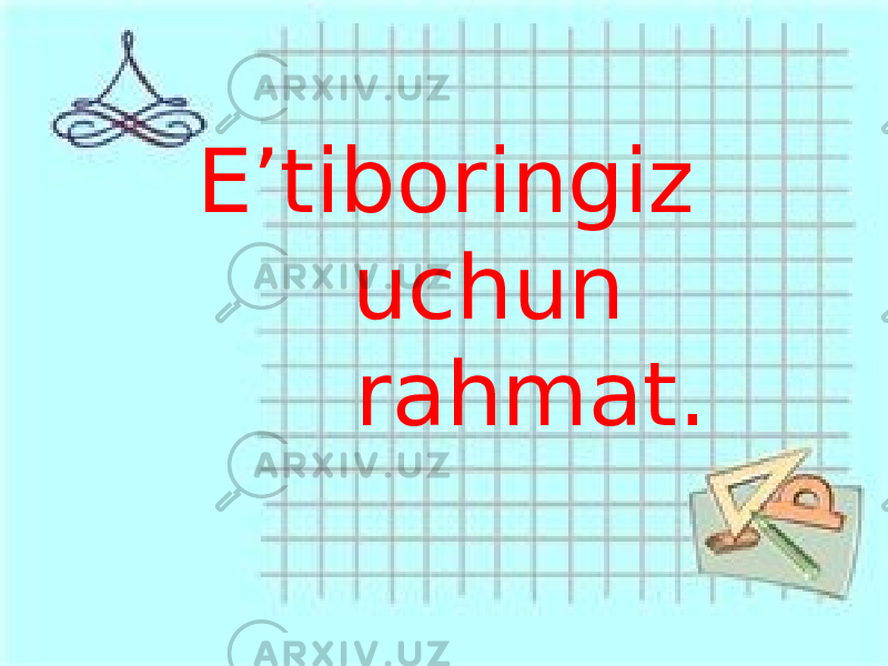 E’tiboringiz uchun rahmat. 