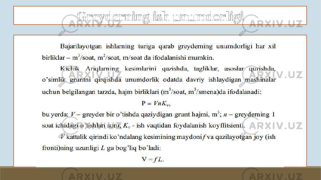 Greyderning ish unumdorligi 