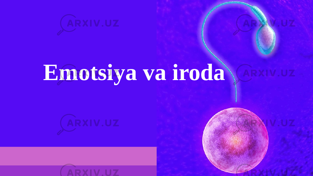 Emotsiya va iroda 