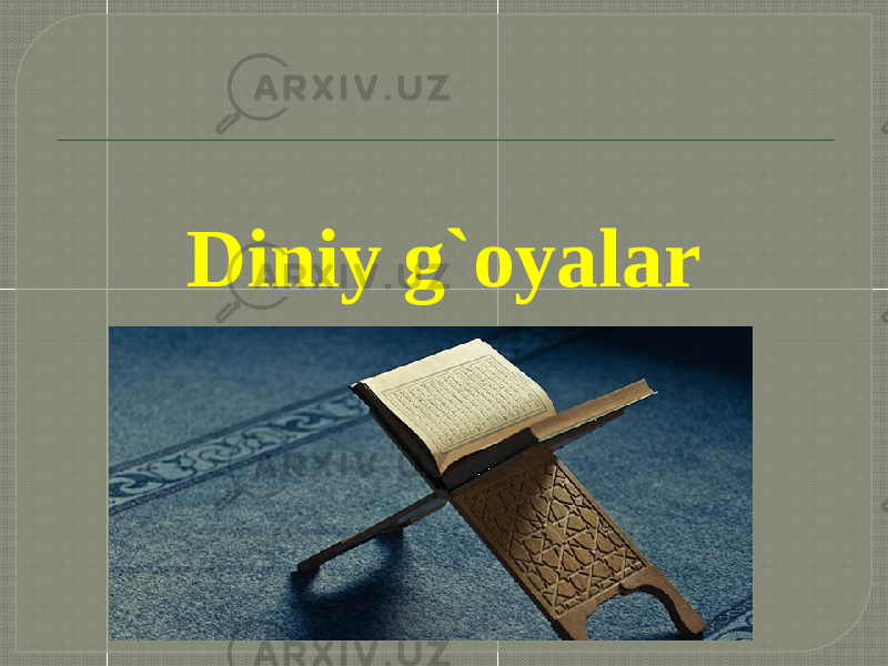 Diniy g`oyalar 