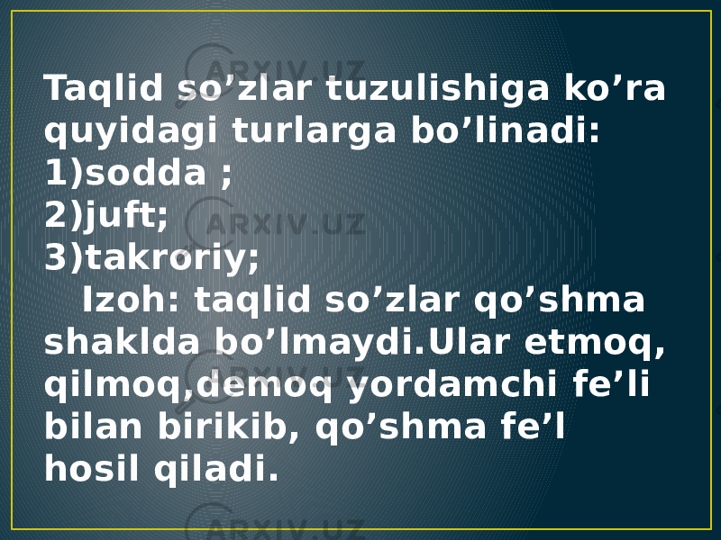 Taqlid so’zlar tuzulishiga ko’ra quyidagi turlarga bo’linadi: 1)sodda ; 2)juft; 3)takroriy; Izoh: taqlid so’zlar qo’shma shaklda bo’lmaydi.Ular etmoq, qilmoq,demoq yordamchi fe’li bilan birikib, qo’shma fe’l hosil qiladi. 