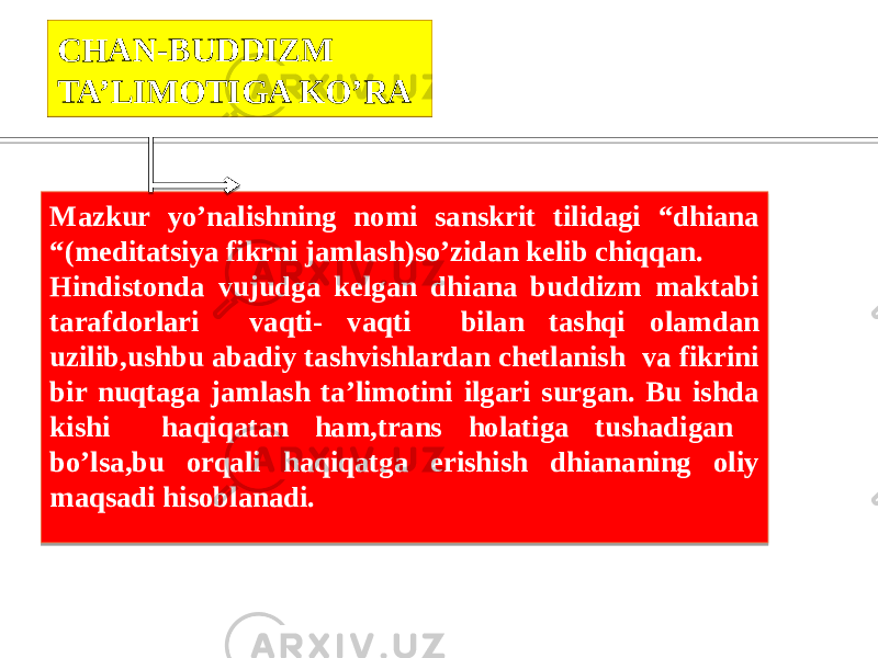 CHAN-BUDDIZM TA’LIMOTIGA KO’RA Mazkur yo’nalishning nomi sanskrit tilidagi “dhiana “(meditatsiya fikrni jamlash)so’zidan kelib chiqqan. Hindistonda vujudga kelgan dhiana buddizm maktabi tarafdorlari vaqti- vaqti bilan tashqi olamdan uzilib,ushbu abadiy tashvishlardan chetlanish va fikrini bir nuqtaga jamlash ta’limotini ilgari surgan. Bu ishda kishi haqiqatan ham,trans holatiga tushadigan bo’lsa,bu orqali haqiqatga erishish dhiananing oliy maqsadi hisoblanadi. 53 4D 46 3D1F 4A 41 2C 3B 3E 3B 30 