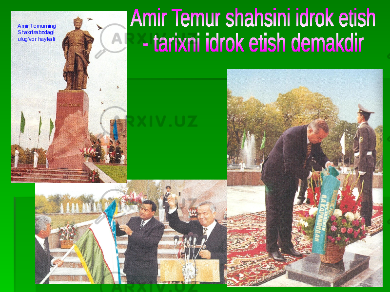 Amir Temurning Shaxrisabzdagi ulug’vor haykali 