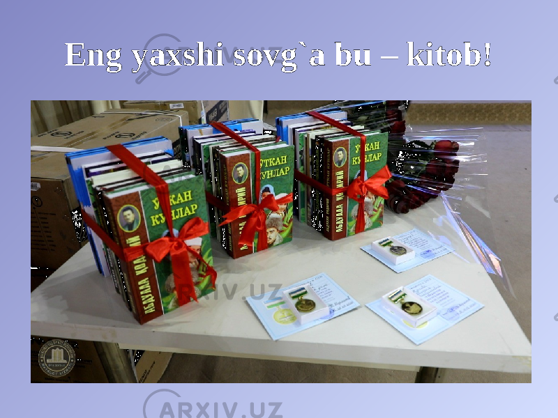 Eng yaxshi sovg`a bu – kitob! 