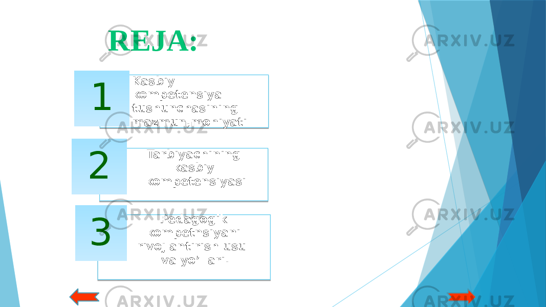 REJA: 1 2 3 Kasbiy kompetensiya tushunchasining mazmun,mohiyati Tarbiyachining kasbiy kompetensiyasi Pedagogik kompetnsiyani rivojlantirish usul va yo’llari. 