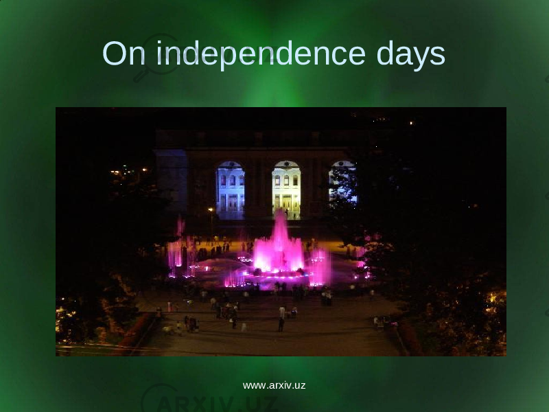 On independence days www.arxiv.uz 