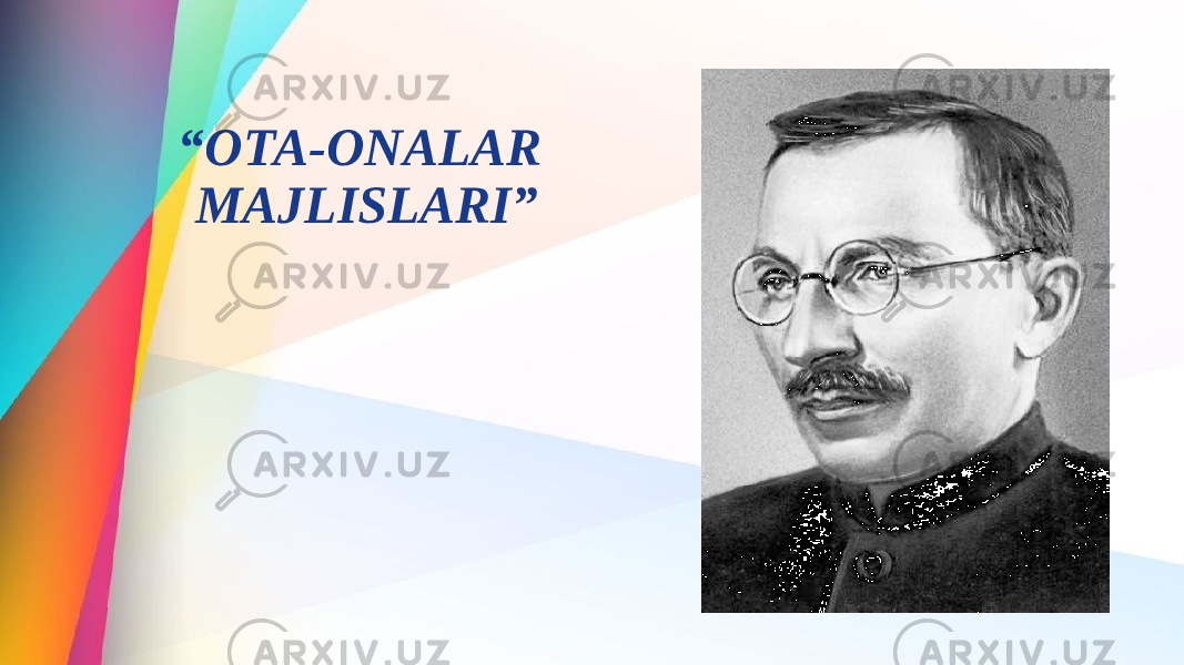 “ OTA-ONALAR MAJLISLARI” 