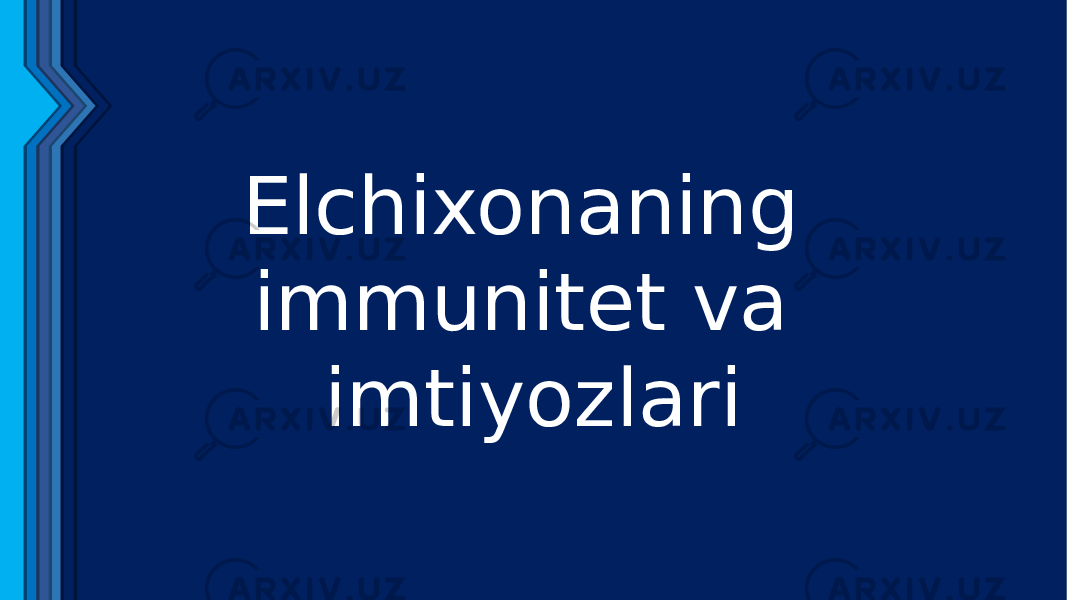  E Bojxona imtiyozlar i Daxlsizlik - d Muloqot Daxlsizlik - C Fiskal immunite t Daxlsizlik - Daxlsizlik Daxlsizlik - Elchixonaning immunitet va imtiyozlari 