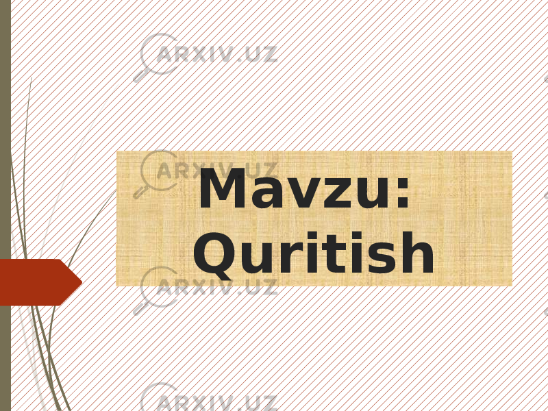 Mavzu: Quritish 