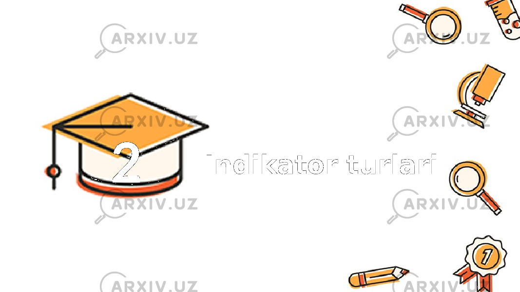 2 Indikator turlari 